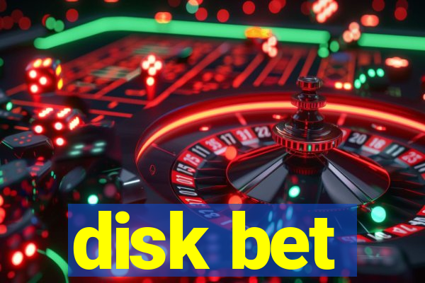 disk bet